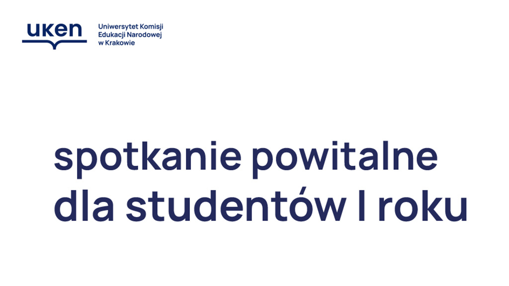 logo UKEN i tekst: Spotkanie dla studentów pierwszego roku