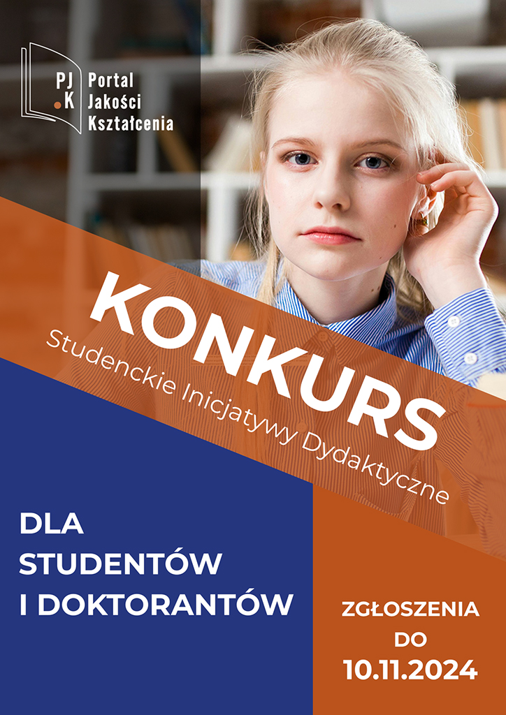 blondynka w niebieskiej koszuli; tekst: Portal Jakości Kształcenia, Konkurs Studenckie Inicjatywy Dydaktyczne, dla studentów i doktorantów, zgłoszenia do 10.11.2024